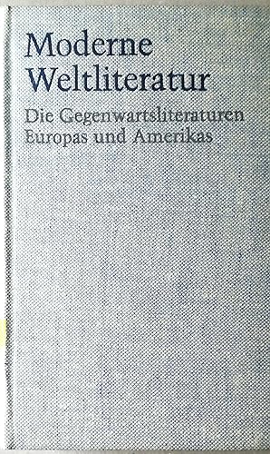 Imagen del vendedor de Moderne Weltliteratur. Die Gegenwartsliteraturen Europas und Amerikas. Unter Mitarbeit zahlreicher Fachgelehrter herausgegeben von Gero von Wilpert und Ivar Ivask. a la venta por Versandantiquariat Ruland & Raetzer