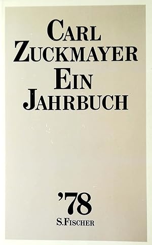 Seller image for Carl Zuckmayer '78. Ein Jahrbuch. Herausgegeben vom S. Fischer Verlag. for sale by Versandantiquariat Ruland & Raetzer