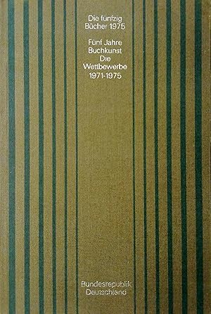 Die fünfzig Bücher 1975. Bundesrepublik Deutschland. Bewertet nach Satz, Druck, Bild, Einband. Fü...