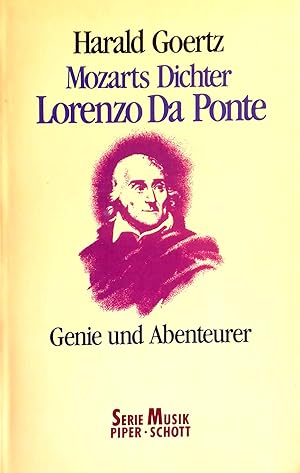 Bild des Verkufers fr Mozarts Dichter Lorenzo Da Ponte. Genie und Abenteurer. Mit 27 Abbildungen und 13 Notenbeispielen. zum Verkauf von Versandantiquariat Ruland & Raetzer