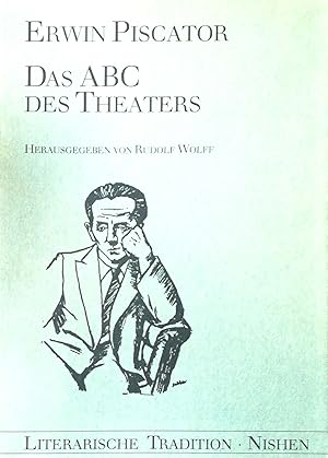 Image du vendeur pour Das ABC des Theaters. Herausgegeben von Rudolf Wolff. mis en vente par Versandantiquariat Ruland & Raetzer