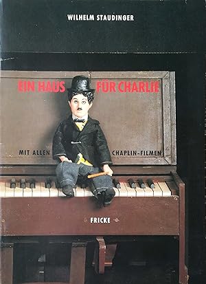 Immagine del venditore per Ein Haus fr Charlie. Mit allen Chaplin-Filmen. venduto da Versandantiquariat Ruland & Raetzer