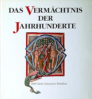 Das Vermächtnis der Jahrhunderte. 2000 Jahre elsässische Schriften.