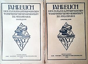 Jahrbuch der Elsass-Lothringischen Wissenschaftlichen Gesellschaft zu Strassburg. Erster und zwei...