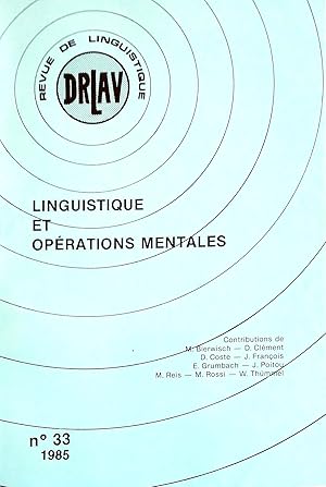 Imagen del vendedor de DRLAV. Revue de linguistique. n 33 (1985): Linguistique et operations mentales. a la venta por Versandantiquariat Ruland & Raetzer