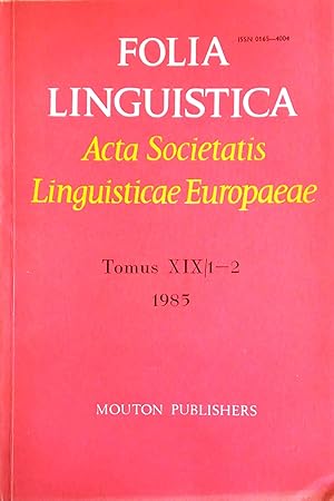 Seller image for Folia Linguistica. Acta Societatis Linguisticae Europaeae. Tomus XIX/ 1-2 (1985). for sale by Versandantiquariat Ruland & Raetzer