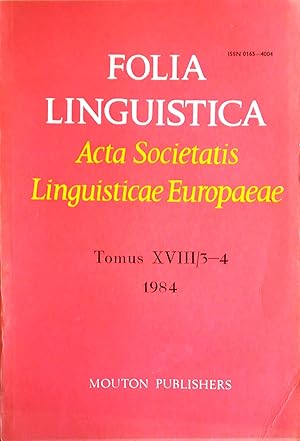 Seller image for Folia Linguistica. Acta Societatis Linguisticae Europaeae. Tomus XVIII/ 3-4 (1984). for sale by Versandantiquariat Ruland & Raetzer