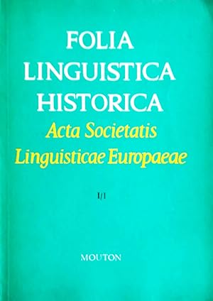 Bild des Verkufers fr Folia Linguistica Historica. Acta Societatis Linguisticae Europaeae. Tomus I/ 1 (1980). zum Verkauf von Versandantiquariat Ruland & Raetzer