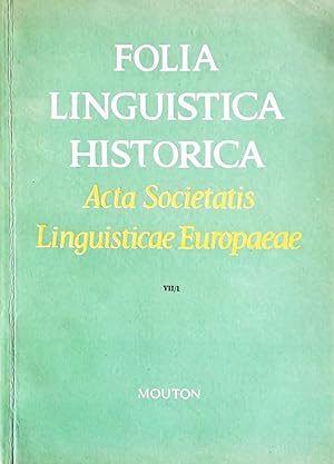 Bild des Verkufers fr Folia Linguistica Historica. Acta Societatis Linguisticae Europaeae. Tomus VII/ 1 (1986). zum Verkauf von Versandantiquariat Ruland & Raetzer