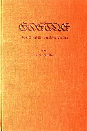 Seller image for Goethe - das Sinnbild deutscher Kultur. Mit einem Titelbild. for sale by Versandantiquariat Ruland & Raetzer