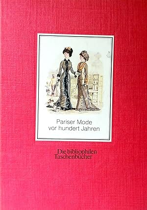 Seller image for Pariser Mode vor hundert Jahren. 52 Modebilder von Jules David aus dem ?Moniteur de la Mode? - Jahrgang 1879. Nachwort von Ruth Bleckwenn. for sale by Versandantiquariat Ruland & Raetzer