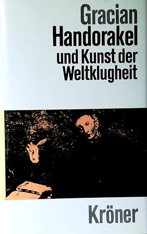 Handorakel und Kunst der Weltklugheit. Deutsch von Arthur Schopenhauer. Mit einer Einleitung von ...