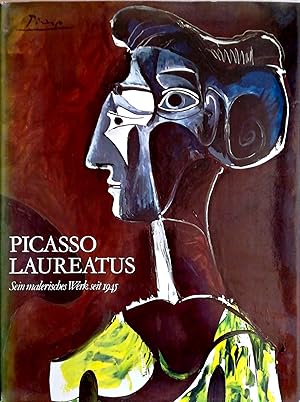 Imagen del vendedor de Picasso Laureatus. Sein malerisches Werk seit 1945. Mit einem Essay von Jose Bergamin. a la venta por Versandantiquariat Ruland & Raetzer