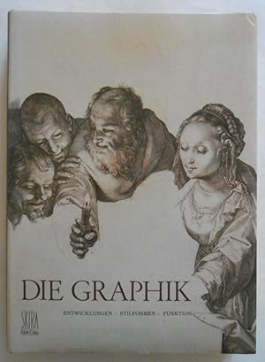 Seller image for Die Graphik. Entwicklungen - Stilformen - Funktion. Aus dem Franzsischen von Hanna Wulf und Ursula Vogel. Aus dem Englischen von Marcel Roethlisberger. for sale by Versandantiquariat Ruland & Raetzer