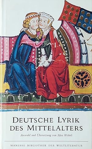 Bild des Verkufers fr Deutsche Lyrik des Mittelalters. Auswahl und bersetzung von Max Wehrli. Mit 36 Abbildungen aus der Manessischen Liederhandschrift. Zweite, durchgesehene Auflage. zum Verkauf von Versandantiquariat Ruland & Raetzer