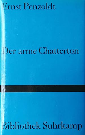 Der arme Chatterton. Geschichte eines Wunderkindes.