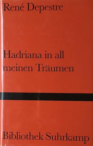 Hadriana in all meinen Träumen. Roman. Aus dem Französischen von Rudolf von Bitter. Nachwort von ...