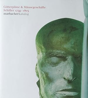 Seller image for Gtterplne & Musegeschfte. Schiller 1759-1805. for sale by Versandantiquariat Ruland & Raetzer