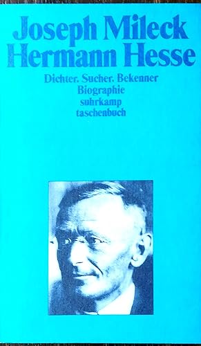 Seller image for Hermann Hesse. Dichter, Sucher, Bekenner. Biographie. Aus dem Amerikanischen bersetzt von Jutta und Theodor A. Knust. for sale by Versandantiquariat Ruland & Raetzer