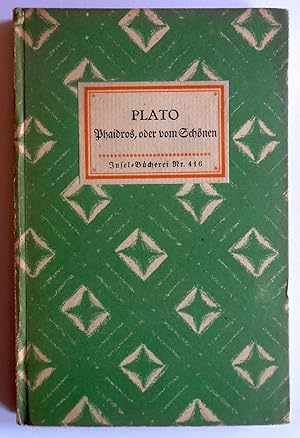Phaidros, oder vom Schönen. Unter Benutzung älterer Vorlagen übersetzt von Wilhelm Rechnitz.