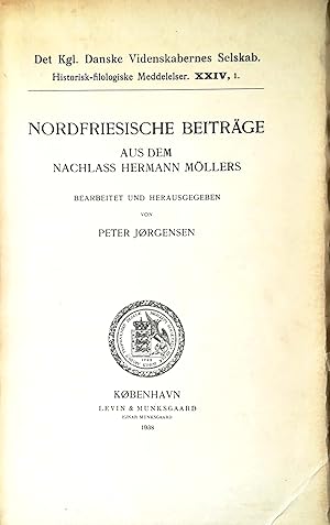 Bild des Verkufers fr Nordfriesische Beitrge aus dem Nachlass Hermann Mllers. Bearbeitet und herausgegeben von Peter Jorgensen. zum Verkauf von Versandantiquariat Ruland & Raetzer