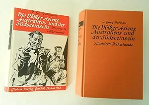 Seller image for Die Vlker Asiens, Australiens und der Sdseeinseln. Illustrierte Vlkerkunde. Unter Mitwirkung von A. Byhan, W. Volz, A. Haberlandt, M. Haberlandt u. a. for sale by Versandantiquariat Ruland & Raetzer