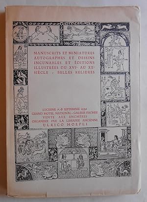 Bild des Verkufers fr Manuscrits et miniatures, autographes et dessins, incunables et editions illustrees du XVI. au XX. siecle - Belles reliures, livres d interet americain. Exposition 1-6 Septembre 1936, Vente les 7-8 Septembre a 14,30 H. Galerie Fischer - Grand Hotel National Lucerne. zum Verkauf von Versandantiquariat Ruland & Raetzer