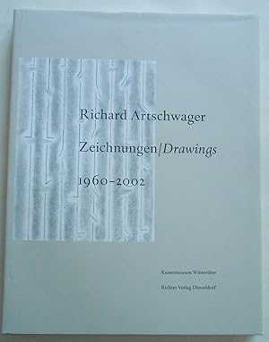 Richard Artschwager - Zeichnungen / Drawings 1960-2002. Mit Beiträgen von / With essays by Dieter...