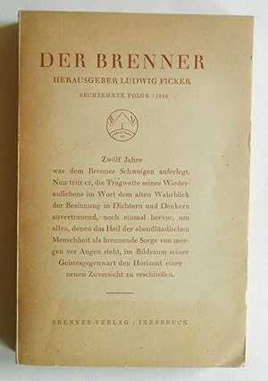 Seller image for Der Brenner. Herausgeber Ludwig Ficker. Sechzehnte Folge / 1946. for sale by Versandantiquariat Ruland & Raetzer