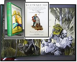 Seller image for Westward Ho. Or, the voyages and adventures of Sir Amyas Leigh, Knight, of Burrough, in the County of Devon, in the reign of Her Most Glorious Majesty Queen Elizabeth. Rendered into modern English for sale by Blind-Horse-Books (ABAA- FABA)