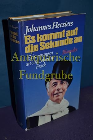 Seller image for Es kommt auf die Sekunde an : Erinnerungen an ein Leben im Frack for sale by Antiquarische Fundgrube e.U.