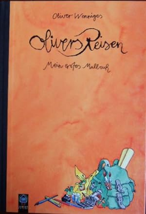 Olivers Reisen : mein erstes Malbuch. von
