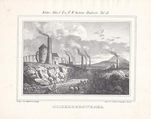 Silberbergwerke, Lithographie um 1840 aus der Lithographischen Anstalt F.W. Goedsche und Steinmet...