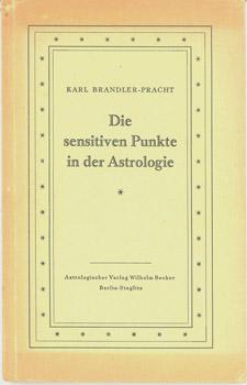 Bild des Verkufers fr Die sensitiven Punkte in der Astrologie. zum Verkauf von Occulte Buchhandlung "Inveha"