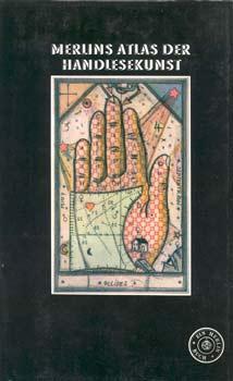 Bild des Verkufers fr Merlins Atlas der Handlesekunst. zum Verkauf von Occulte Buchhandlung "Inveha"