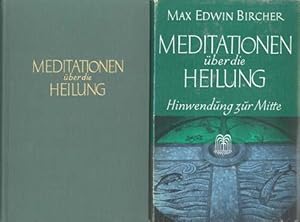 Bild des Verkufers fr Meditationen ber die Heilung. Hinwendung zur Mitte. zum Verkauf von Occulte Buchhandlung "Inveha"