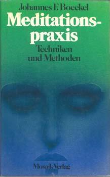 Seller image for Meditationspraxis. Techniken und Methoden. for sale by Occulte Buchhandlung "Inveha"