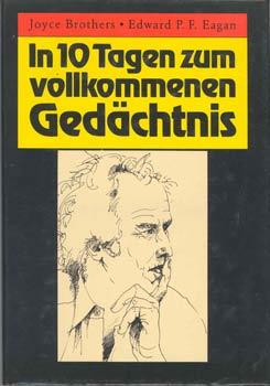 Seller image for In 10 Tagen zum vollkommenen Gedchtnis. Aus dem Amerik. bers. von Dr. Wolfgang Maier. for sale by Occulte Buchhandlung "Inveha"