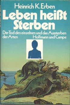 Seller image for Leben heit Sterben. Der Tod des einzelnen und das Aussterben der Arten. for sale by Occulte Buchhandlung "Inveha"