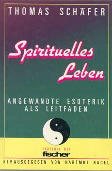 Bild des Verkufers fr Spirituelles Leben. Angewandte Esoterik als Leitfaden. Hrsg. von Hartmut Radel. zum Verkauf von Occulte Buchhandlung "Inveha"