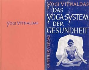 Bild des Verkufers fr Das Yoga-System der Gesundheit. Aus dem Engl. bers. von Kurt Lamerdin. zum Verkauf von Occulte Buchhandlung "Inveha"