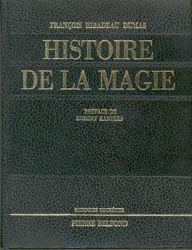 Image du vendeur pour Histoire de la magie. Prface de Robert Kanters. mis en vente par Occulte Buchhandlung "Inveha"