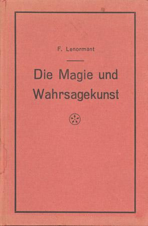 Seller image for Die Magie und Wahrsagekunst der Chalder. Die Geheimwissenschaften Asiens. Autorisierte, vom Verfasser bedeutend verbesserte und vermehrte deutsche Ausgabe. Zwei Teile in einem Bande. for sale by Occulte Buchhandlung "Inveha"