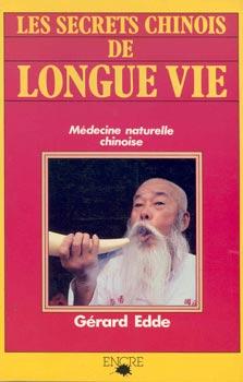 Imagen del vendedor de Les Secrets Chinois de Longue Vie. Medicine Naturelle Chinoise. a la venta por Occulte Buchhandlung "Inveha"