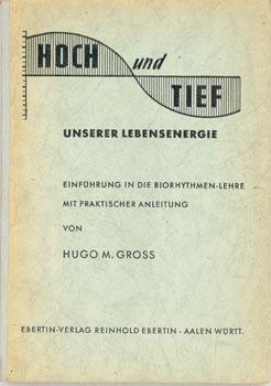 Bild des Verkufers fr Hoch und Tief unserer Lebensenergie. Eine praktische Einfhrung in die Biorhythmenlehre. zum Verkauf von Occulte Buchhandlung "Inveha"