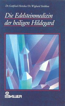 Image du vendeur pour Die Edelsteinmedizin der heiligen Hildegard. mis en vente par Occulte Buchhandlung "Inveha"