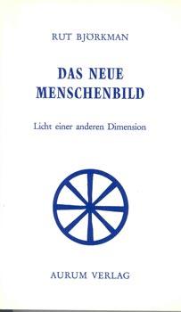 Bild des Verkufers fr Das neue Menschenbild. Licht einer anderen Dimension. zum Verkauf von Occulte Buchhandlung "Inveha"