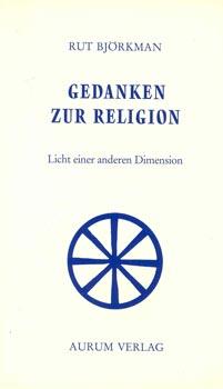 Bild des Verkufers fr Gedanken zur Religion. Licht einer anderen Dimension. zum Verkauf von Occulte Buchhandlung "Inveha"