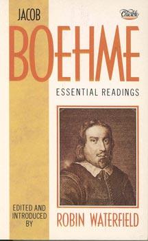 Image du vendeur pour Jacob Boehme. Essential Readings. Edited and introduced. mis en vente par Occulte Buchhandlung "Inveha"