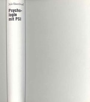 Seller image for Psychologie mit PSI. Die Bedeutung der PSI-Krfte fr die Analyse und Therapie der menschlichen Psyche - ein neuer Weg der Wissenschaft vom Unbewuten in der Seele. bers. aus dem Amerik. for sale by Occulte Buchhandlung "Inveha"